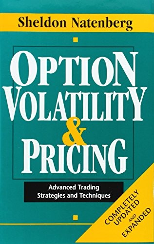 OPTION VOLATILITY & PRICING: ADVANCED TRADING STRATEGIES By Sheldon Natenberg VG
