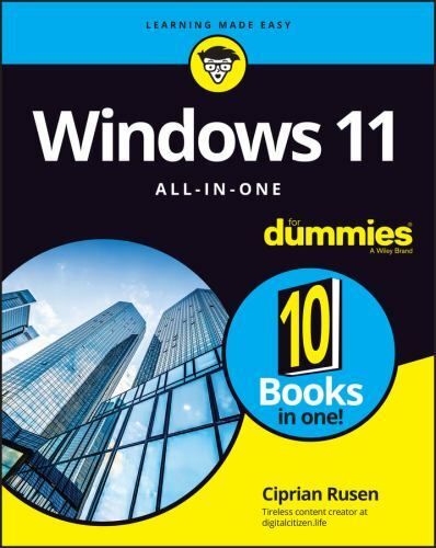 Windows 11 All-In-One for Dummies by Rusen, Ciprian Adrian