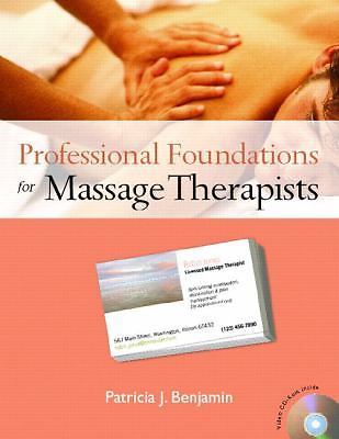 Professional Foundations for Massage Therap- paperback, Benjamin PhD, 0131717367