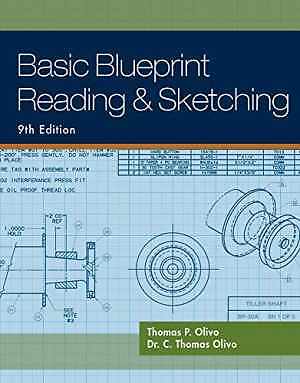 Basic Blueprint Reading and Sketching – Paperback, by Olivo Thomas P. – Good o