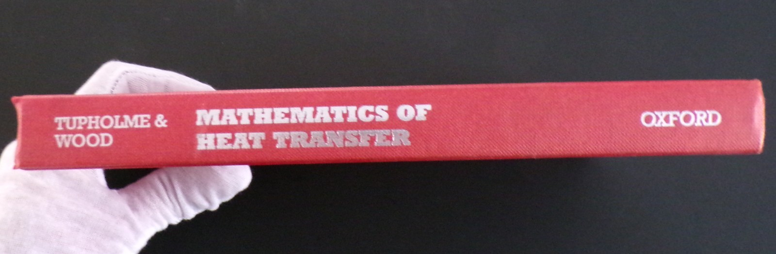 IAAA Mathematics of Heat Transfer by Tupholme and Wood HC Very Good+ copy