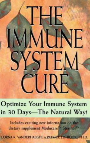 The Immune System Cure: Optimize Your Immune System in 30 Days-The Natural Way!,