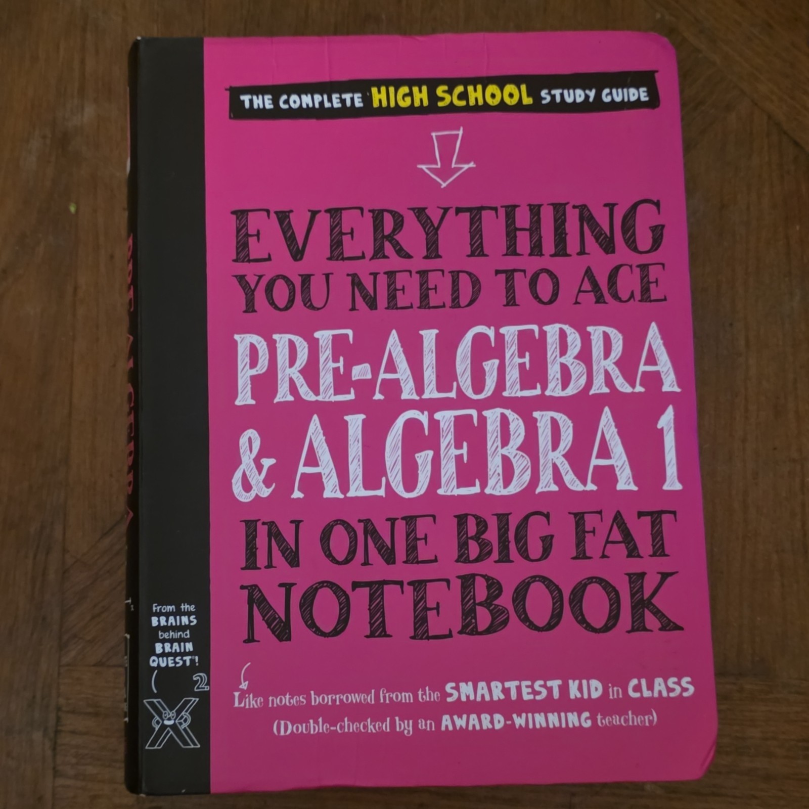 Everything You Need to Ace Pre-Algebra and Algebra 1 in One Big Fat Notebook
