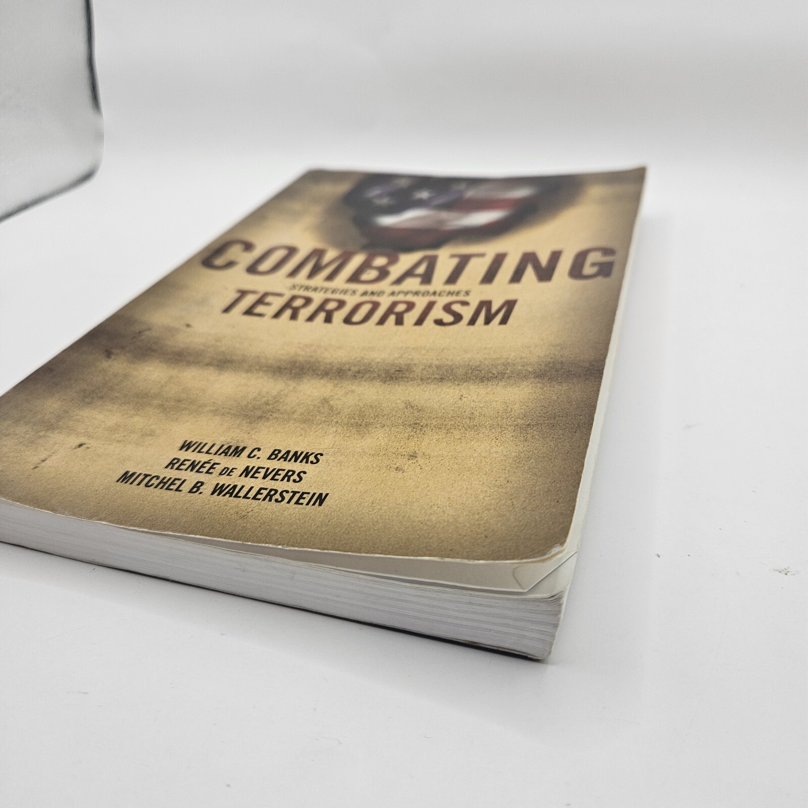 Combating Terrorism, Strategies and Approaches – Paperback