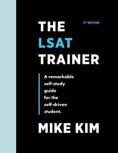 The LSAT Trainer: A Remarkable Self-Study – Paperback, by Kim Mike – Very Good o