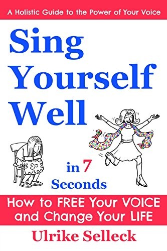 Sing Yourself Well in 7 Second – GOOD