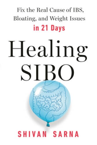 Healing SIBO: Fix the Real Cause of IBS, Bloating, and Weight Issue – VERY GOOD