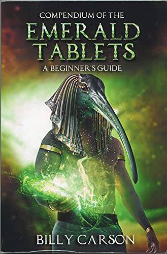 Compendium Of The Emerald Tablets – Perfect Paperback By Billy Carson – GOOD