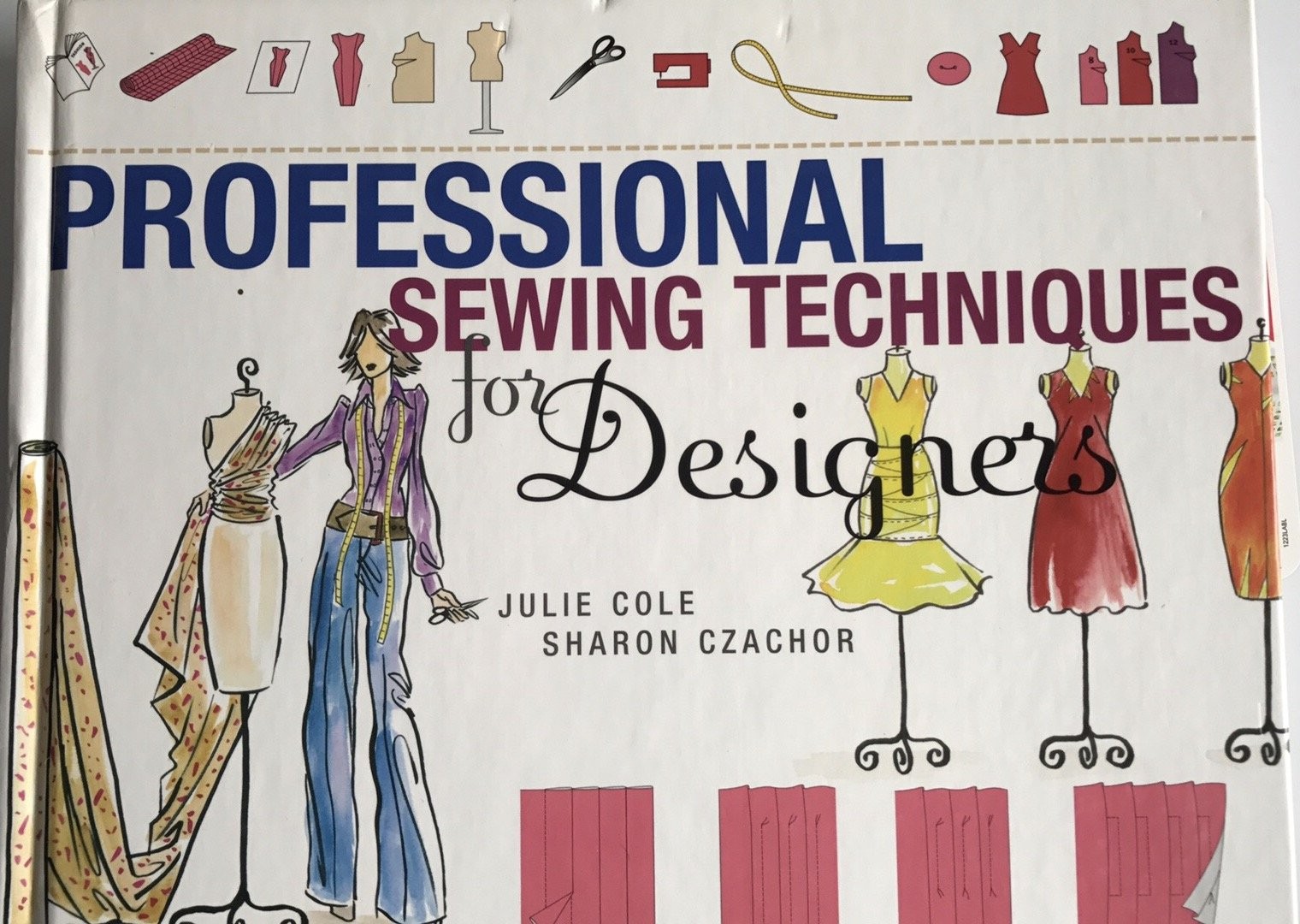 Professional Sewing Techniques for Designers Czachor, Sharon|Cole, Julie har…