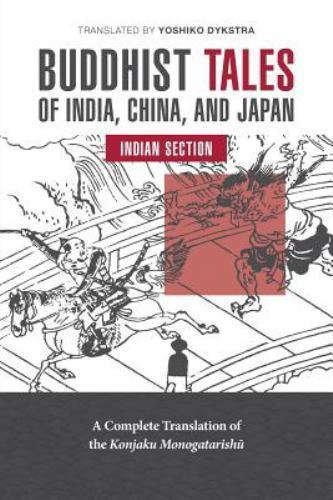 Buddhist Tales of India, China, and Japan: India- 0917880064, Dykstra, paperback