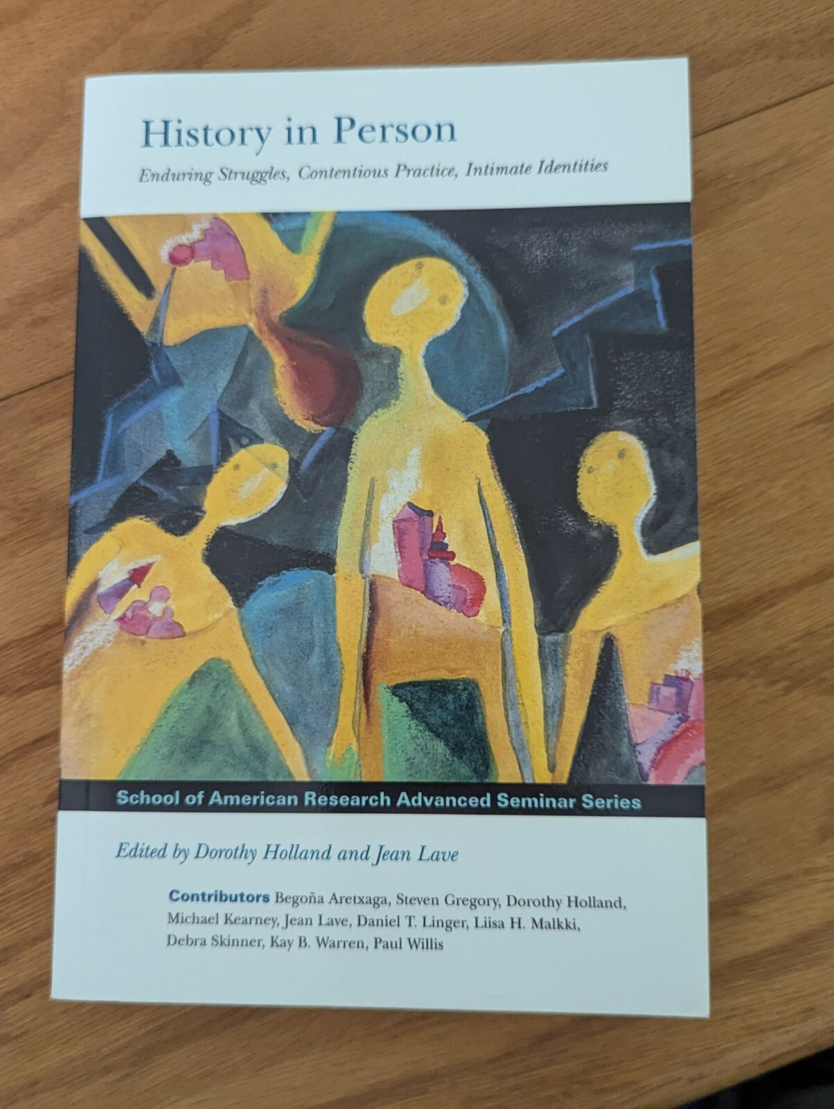History in Person: Enduring struggles contentious practice.. D. Holland – VG+/PB