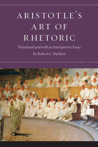 Aristotle’s “Art of Rhetoric” by Aristotle
