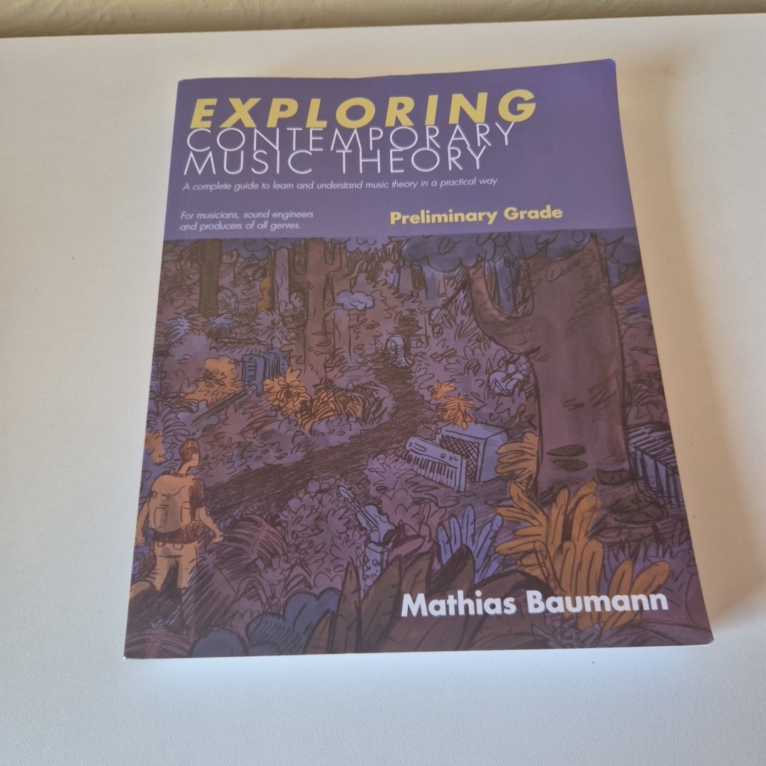 Exploring Contemporary Music Theory – Preliminary Grade: A complete guide to lea