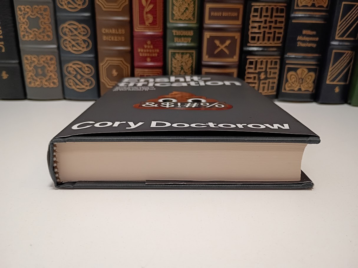 Enshittification Why Everything Got Worse Cory Doctorow FSG 2025 HC 1st Printing