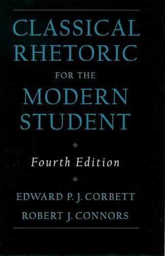 Classical Rhetoric for the – Hardcover, by Corbett Edward P. – Acceptable n