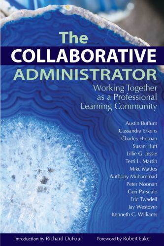 The Collaborative Administrator: Working Toget- 9781934009376, Buffum, paperback