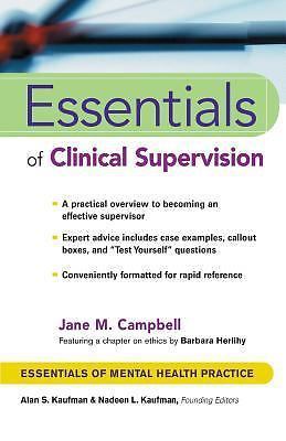 Essentials of Mental Health Practice Ser.: Essentials of Clinical Supervision…