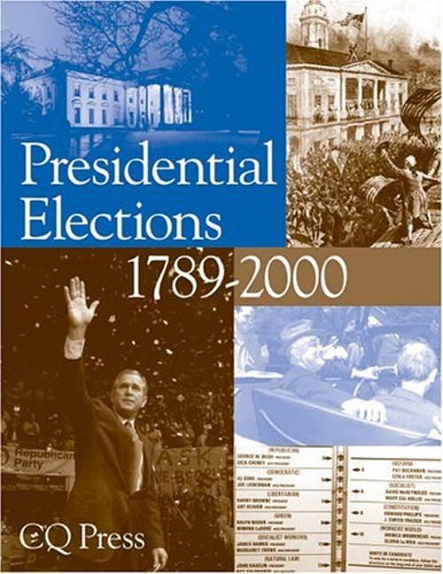 Presidential Elections, 1789-2000 Paperback