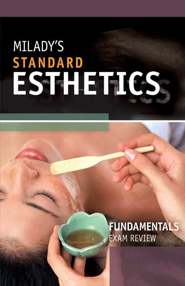 Exam Review for Milady’s Standard Esthetics: Fundamentals by Joel Gerson