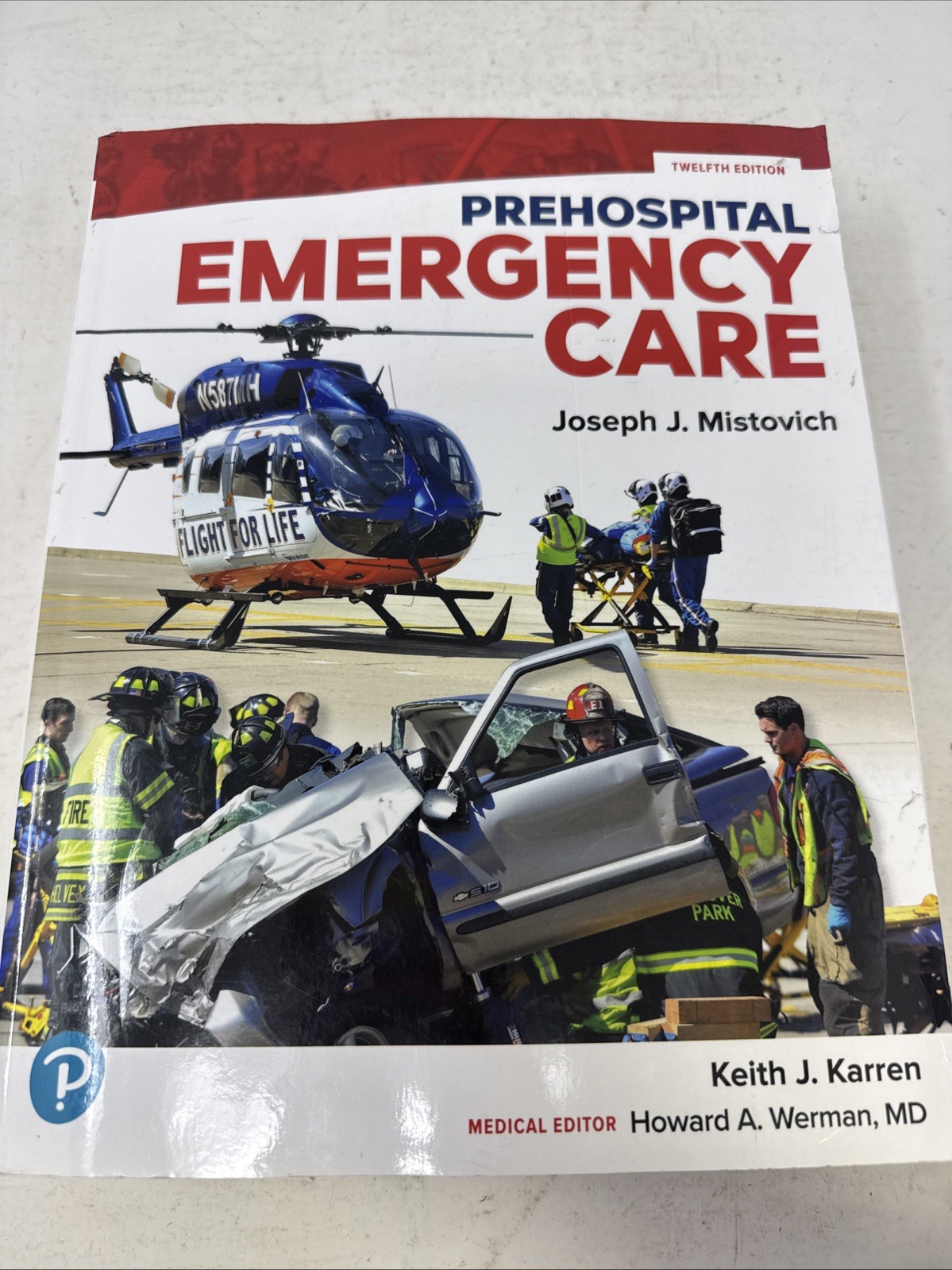 Prehospital Emergency Care. Twelfth Edition. By Joseph Mistovich. -Unused.