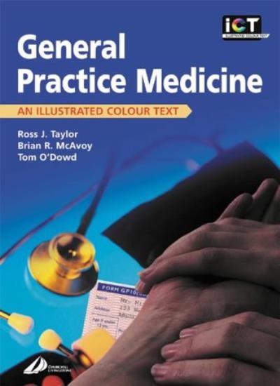 General Practice: An Illustrated Colour Text, 1e,Ross J. Taylor,