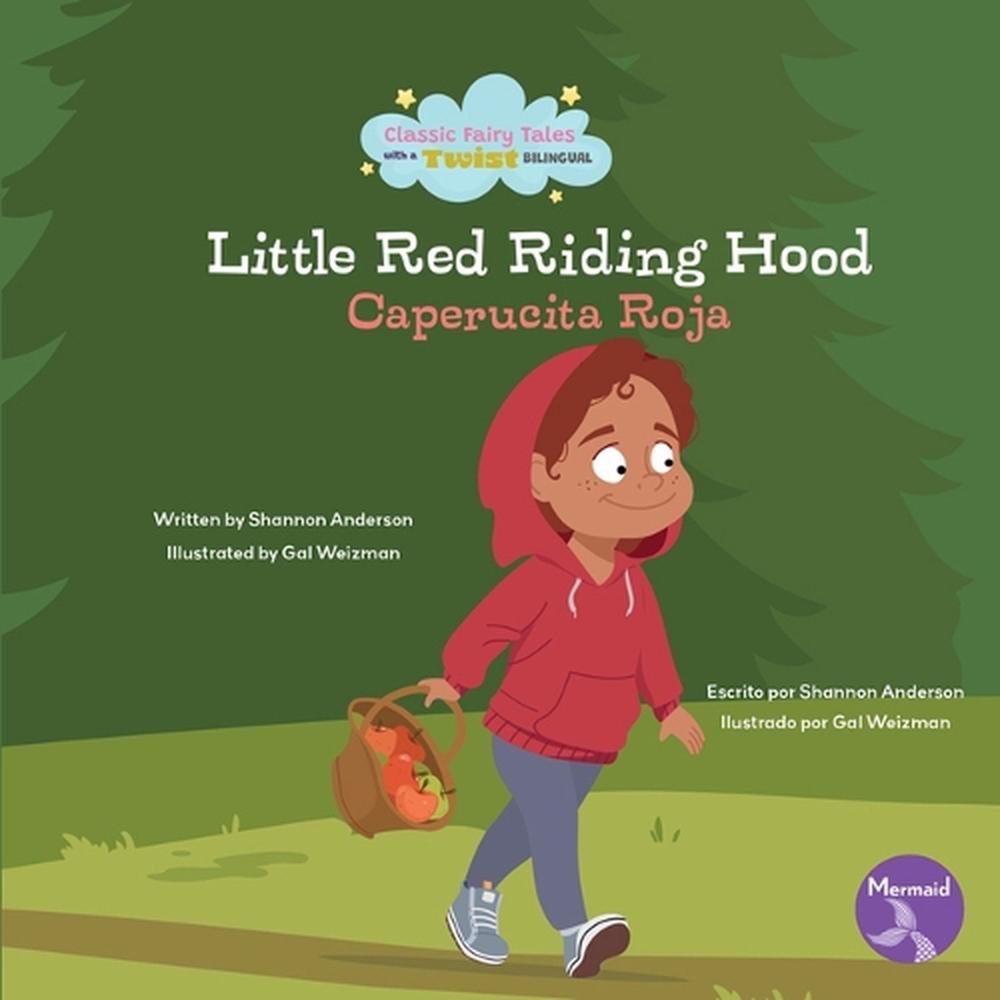 Little Red Riding Hood (Caperucita Roja) Bilingual Eng/Spa by Shannon Anderson (