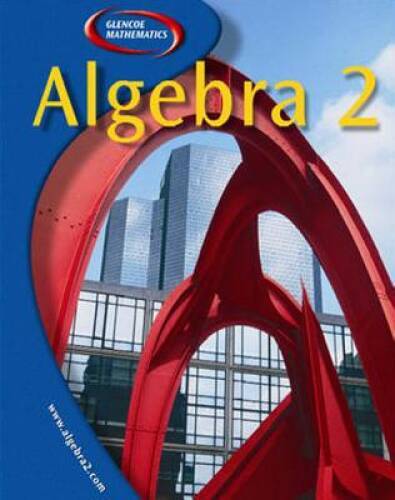 Algebra 2, Student Edition – Hardcover By McGraw-Hill Education – GOOD