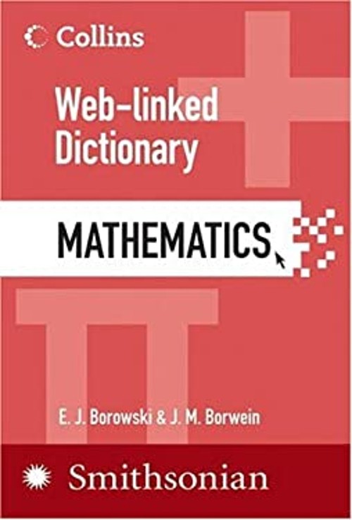 Mathematics : Web-Linked Dictionary Perfect J. M., Borowski, E. J